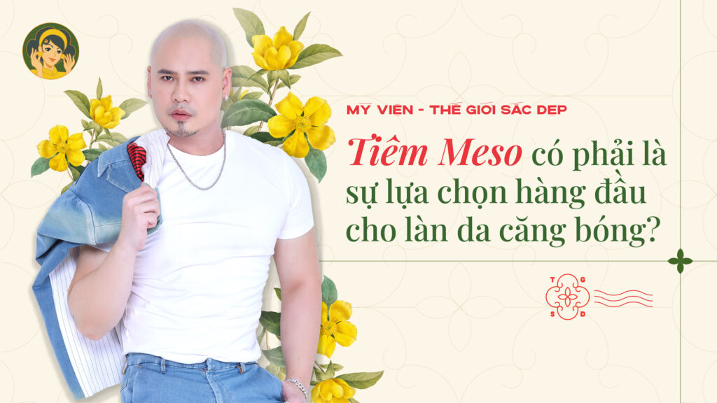 Read more about the article Tiêm Meso có phải là sự lựa chọn hàng đầu cho làn da căng bóng?